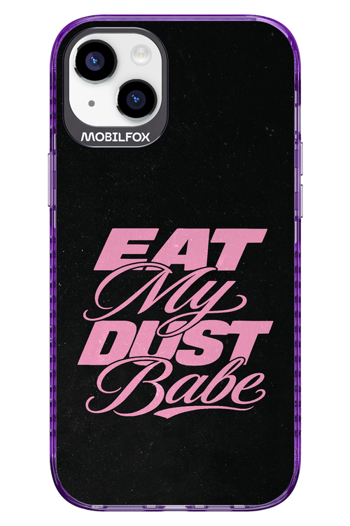 Eat My Dust 2.0 - Apple iPhone 14 Plus