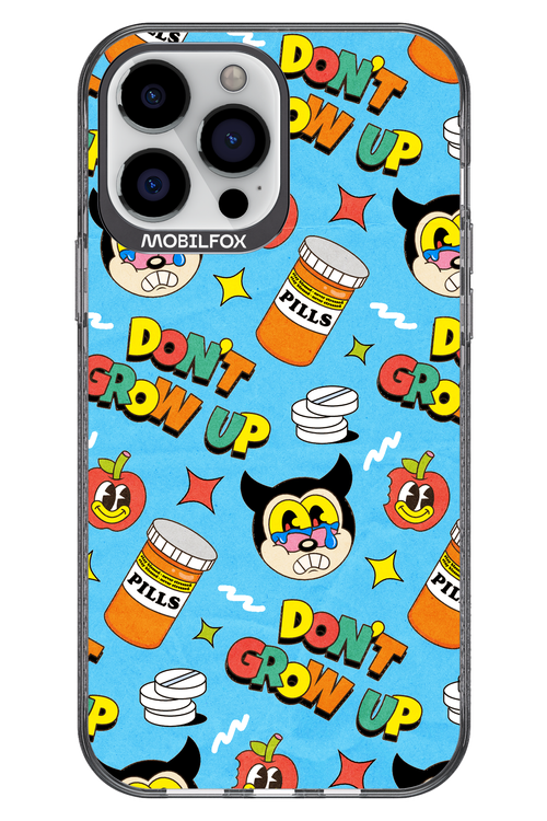 don_t grow up 2.0 - Apple iPhone 13 Pro Max
