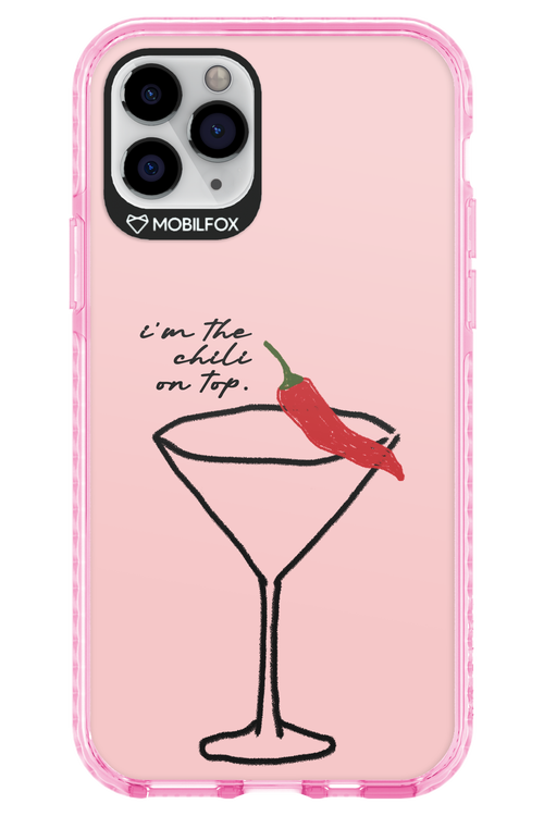 I'M THE CHILI ON TOP 2.0 - Apple iPhone 11 Pro
