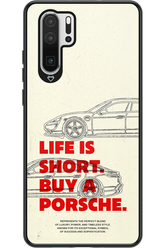 Life is short - Huawei P30 Pro