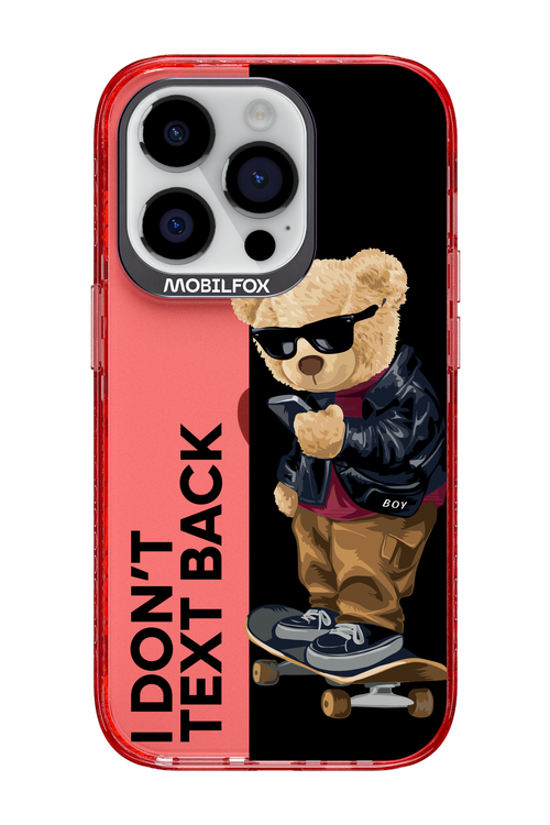 I Don’t Text Back - Apple iPhone 14 Pro