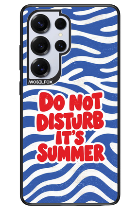 DO NOT DISTURB ITS SUMMER 2.0 - Samsung S25 Ultra