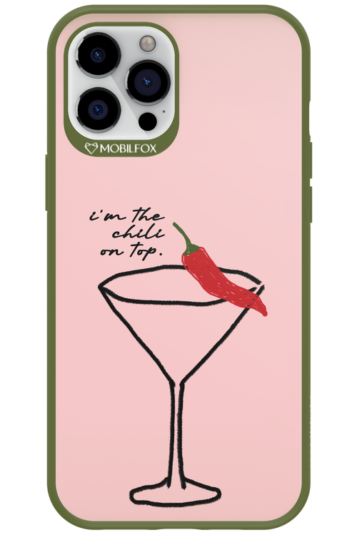 I'M THE CHILI ON TOP 2.0 - Apple iPhone 12 Pro Max