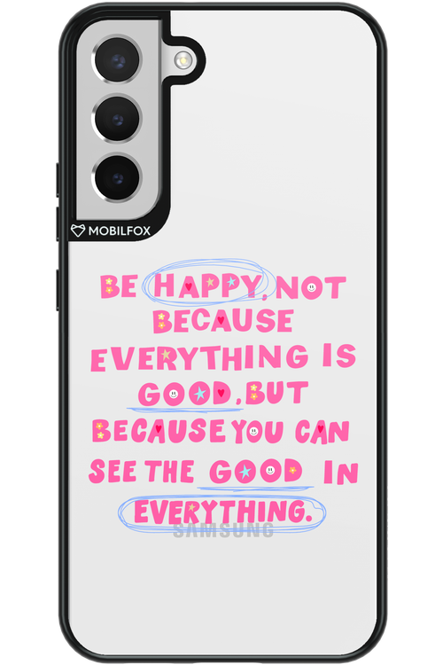 Be Happy 2.0 - Samsung Galaxy S22+