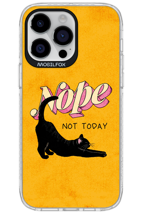 Nope, Not Today 2.0 - Apple iPhone 14 Pro Max
