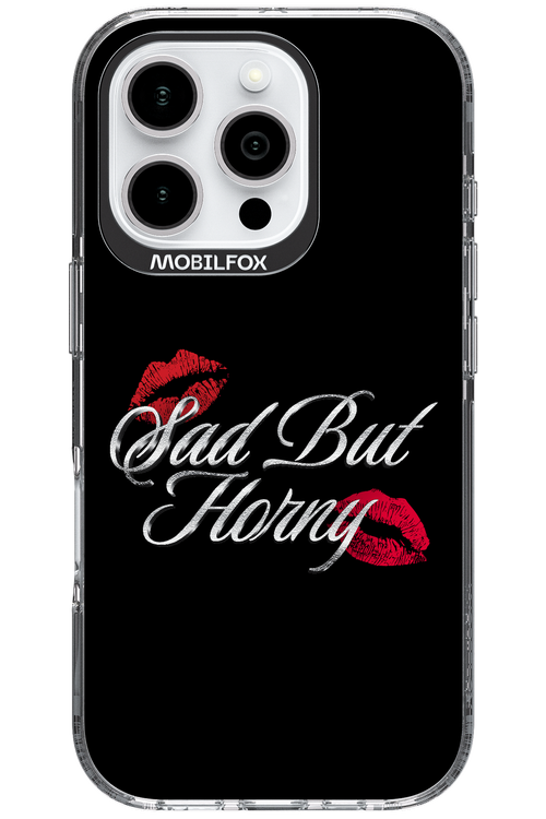 Sad But Horny 2.0 - Apple iPhone 16 Pro