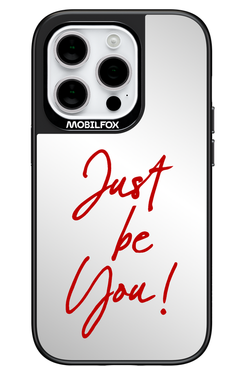 Just Be You Mirror 2.0 - Apple iPhone 14 Pro