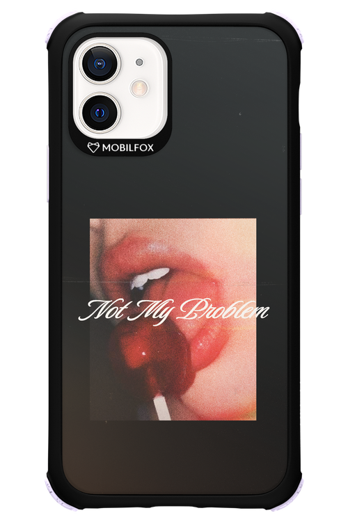 Not My Problem II 2.0 - Apple iPhone 12