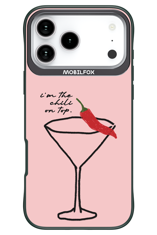 I'M THE CHILI ON TOP 2.0 - Apple iPhone 17 Pro Max