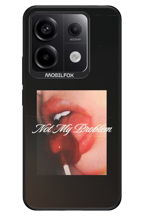 Not My Problem II 2.0 - Xiaomi Redmi Note 13 Pro 5G