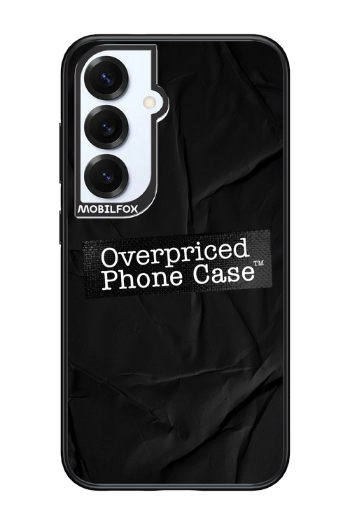 Overpriced Phone Case 2.0 - Samsung S25