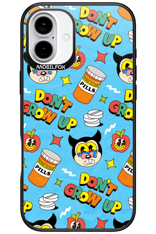 don_t grow up 2.0 - Apple iPhone 16 Plus