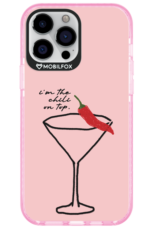 I'M THE CHILI ON TOP 2.0 - Apple iPhone 13 Pro Max