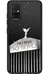 No Risk, No Royce - Samsung Galaxy A51