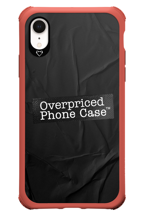 Overpriced Phone Case 2.0 - Apple iPhone XR
