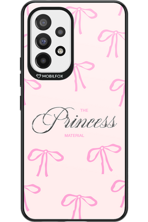 Princess Material - Samsung Galaxy A53