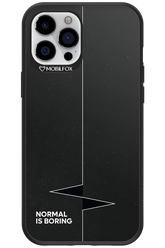 Normal Is Boring - Apple iPhone 12 Pro Max