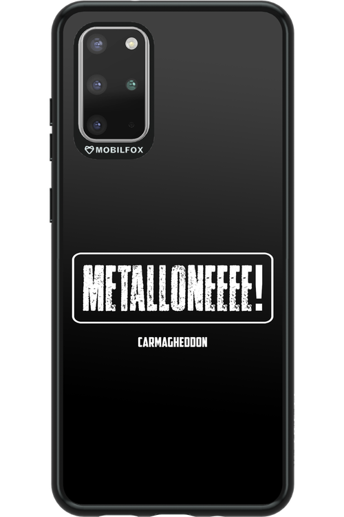 Metalloneeee! - Samsung Galaxy S20+