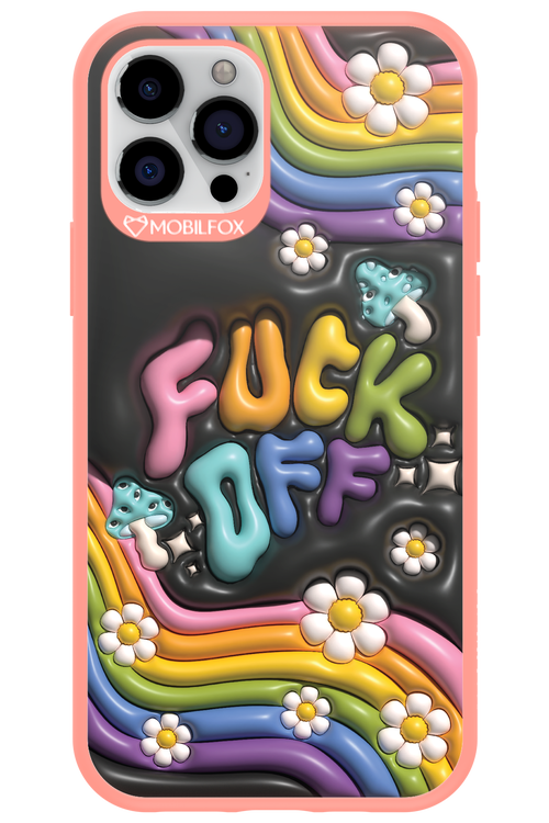 Fuck OFF - Apple iPhone 12 Pro