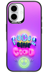 Focus On The Good - Apple iPhone 16