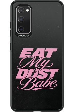 Eat My Dust 2.0 - Samsung Galaxy S20 FE