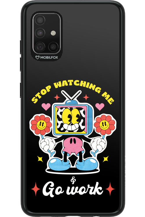 stop watching me 2.0 - Samsung Galaxy A51