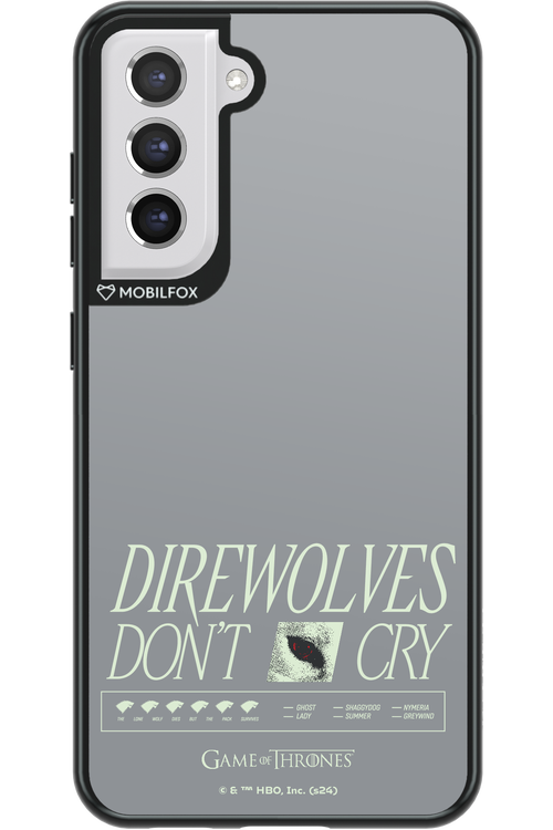 Direwolves Don’t Cry - Samsung Galaxy S21 FE