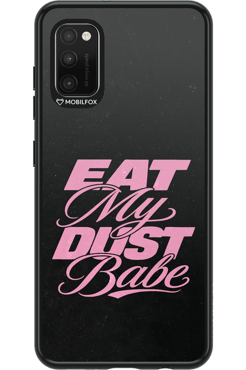 Eat My Dust 2.0 - Samsung Galaxy A41
