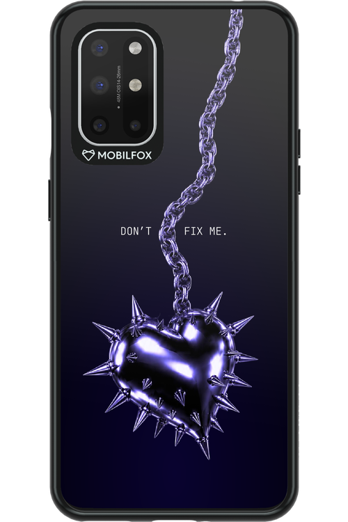 Don't fix me 2.0 - OnePlus 8T