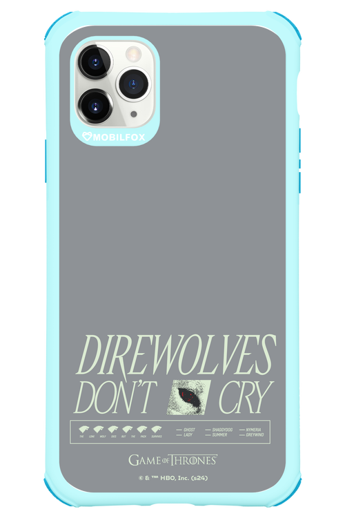 Direwolves Don’t Cry - Apple iPhone 11 Pro Max