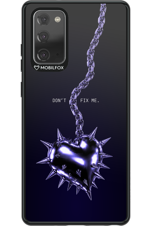 Don't fix me 2.0 - Samsung Galaxy Note 20