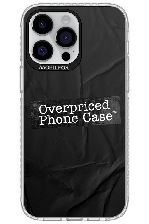 Overpriced Phone Case 2.0 - Apple iPhone 14 Pro Max
