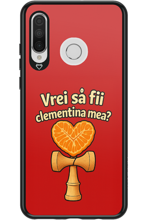Vrei Sa Fil Clementina Mea 2.0 - Huawei P30 Lite