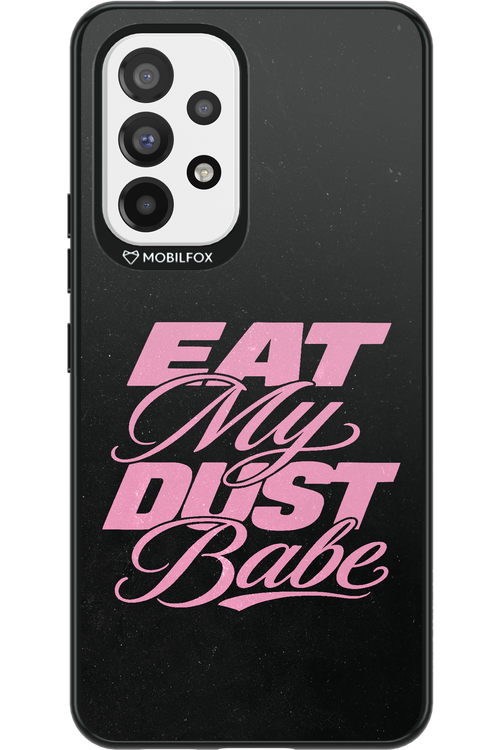 Eat My Dust 2.0 - Samsung Galaxy A53