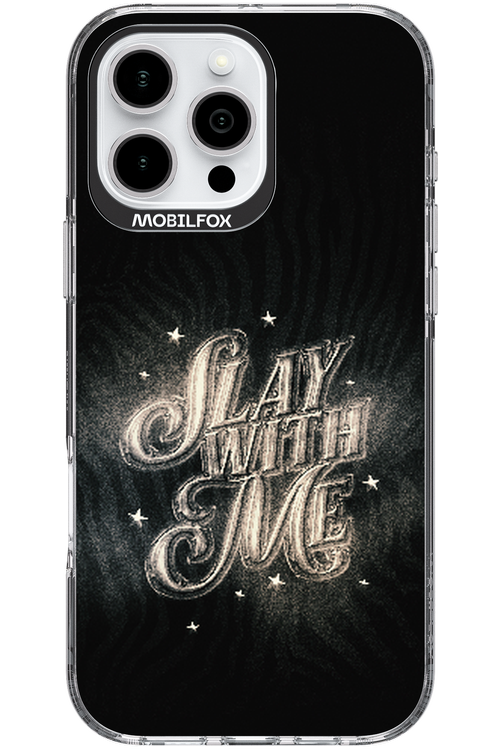 Slay with Me - Apple iPhone 16 Pro Max