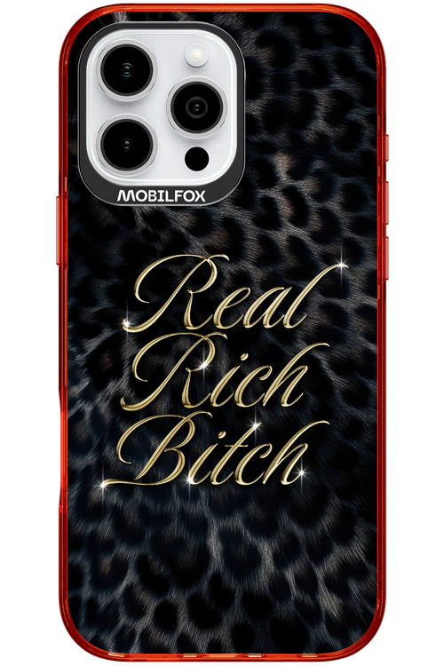 Real Rich Bitch 2.0 - Apple iPhone 16 Pro Max