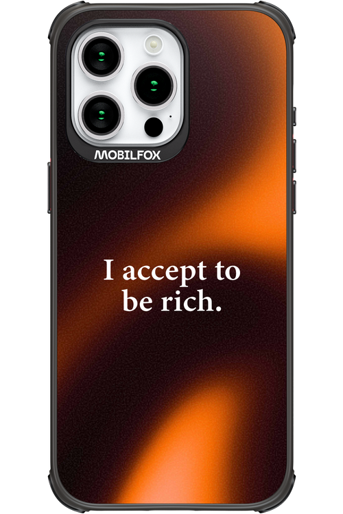I accept to be rich - Apple iPhone 15 Pro Max