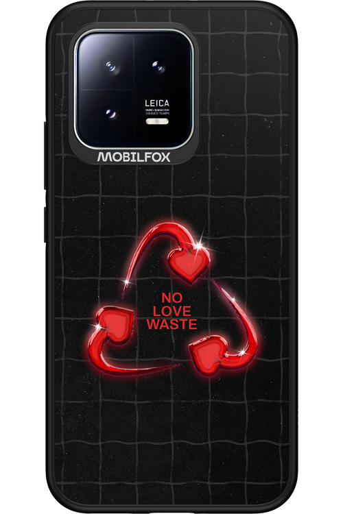 No Love Waste 2.0 - Xiaomi 13