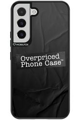 Overpriced Phone Case 2.0 - Samsung Galaxy S22