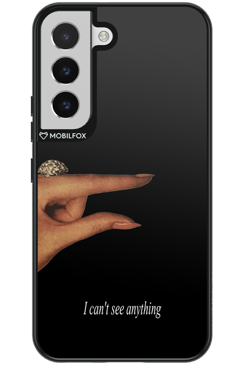 I can't see anything 2.0 - Samsung Galaxy S22