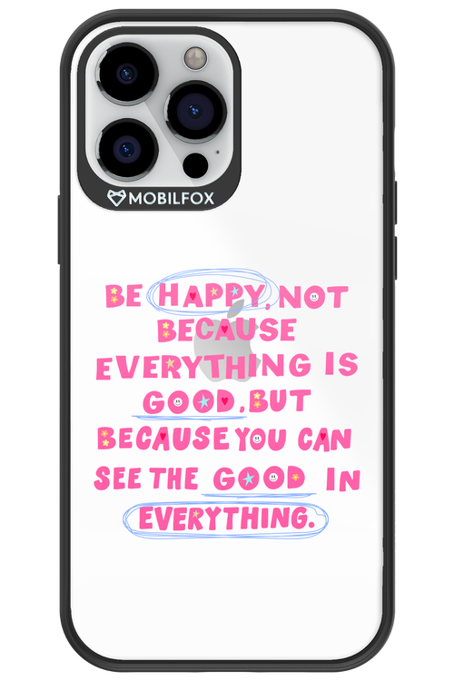 Be Happy 2.0 - Apple iPhone 13 Pro Max