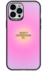 Don't Overthink It - Apple iPhone 12 Pro Max