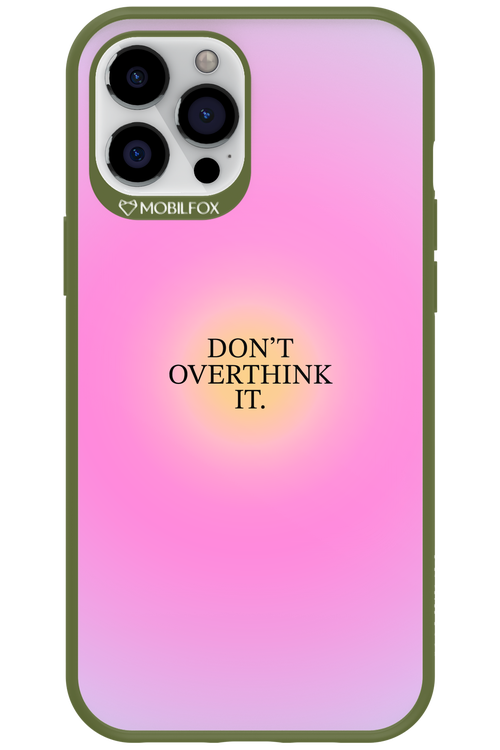 Don't Overthink It - Apple iPhone 12 Pro Max