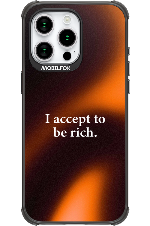 I accept to be rich - Apple iPhone 15 Pro Max