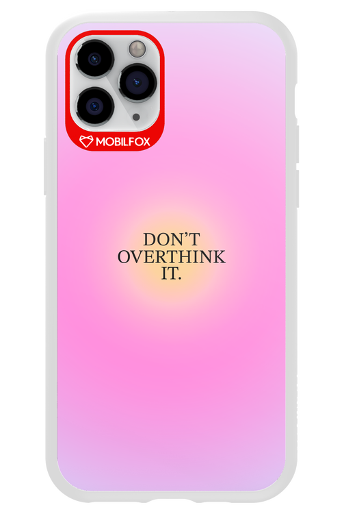 Don't Overthink It - Apple iPhone 11 Pro