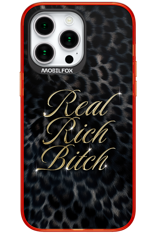 Real Rich Bitch 2.0 - Apple iPhone 15 Pro Max