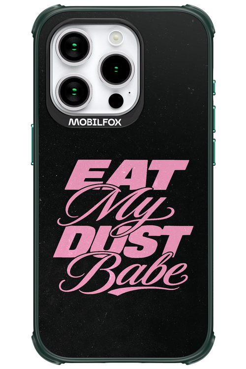Eat My Dust 2.0 - Apple iPhone 15 Pro
