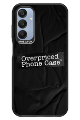 Overpriced Phone Case 2.0 - Samsung A25