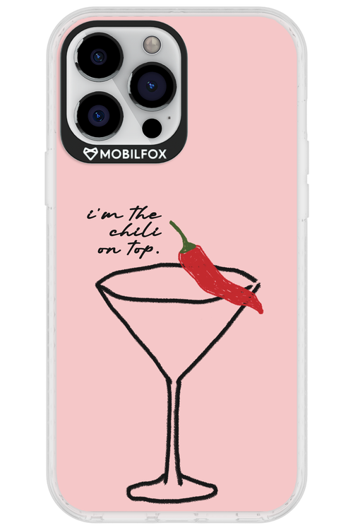 I'M THE CHILI ON TOP 2.0 - Apple iPhone 13 Pro Max