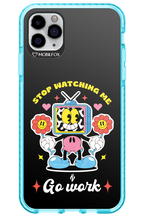 stop watching me 2.0 - Apple iPhone 11 Pro Max